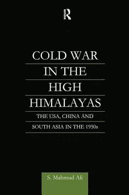 bokomslag Cold War in the High Himalayas
