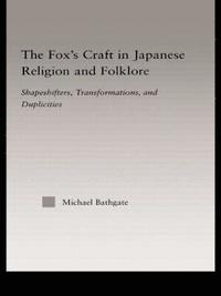 bokomslag The Fox's Craft in Japanese Religion and Culture