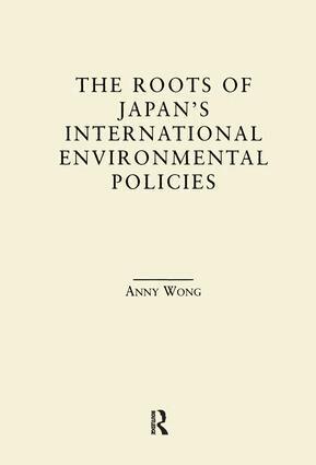 Anny Wong - Roots of Japan's Environmental Policies, Häftad