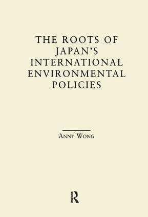 The Roots of Japan's Environmental Policies 1