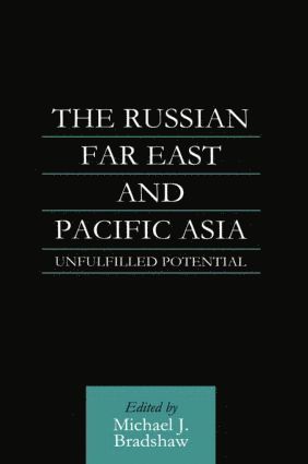 bokomslag Russian Far East and Pacific Asia