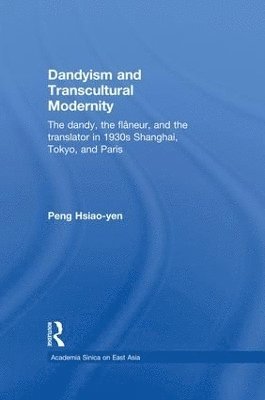 Dandyism and Transcultural Modernity 1