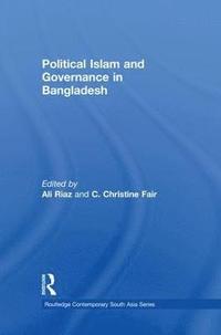 bokomslag Political Islam and Governance in Bangladesh