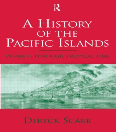 Deryck Scarr - History of the Pacific Islands, Häftad