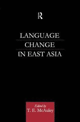Language Change in East Asia 1