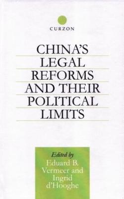 bokomslag China's Legal Reforms and Their Political Limits