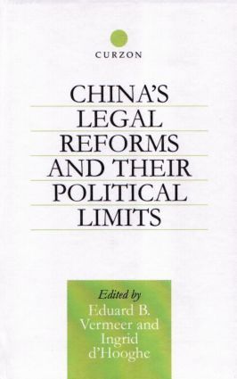 China's Legal Reforms and Their Political Limits 1