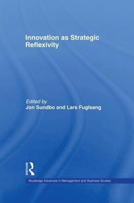 Innovation as Strategic Reflexivity 1