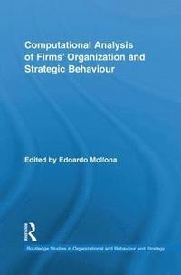 bokomslag Computational Analysis of Firms' Organization and Strategic Behaviour