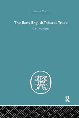 bokomslag The Early English Tobacco Trade