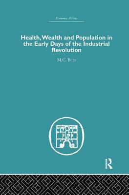 bokomslag Health, Wealth and Population in the Early Days of the Industrial Revolution