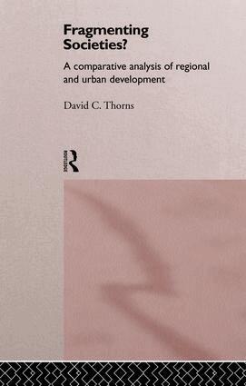 David C. Thorns - Fragmenting Societies?, Häftad