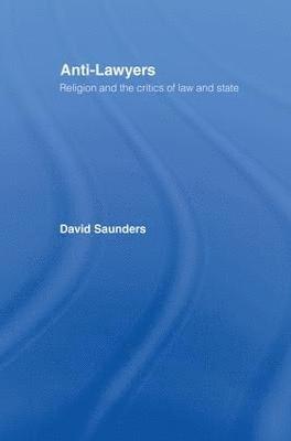 David Saunders - Anti-Lawyers, Häftad