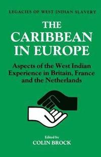 bokomslag The Caribbean in Europe