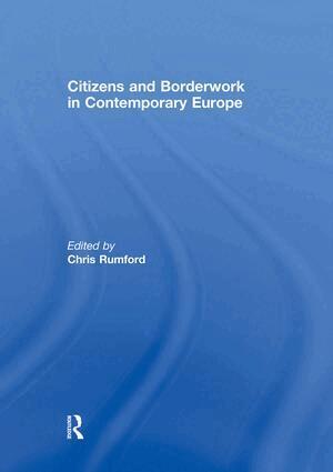 Chris Rumford - Citizens and borderwork in contemporary Europe, Häftad