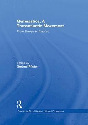 Gymnastics, a Transatlantic Movement