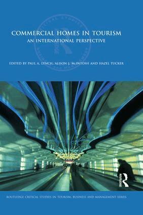 Paul Lynch, Alison J. McIntosh, Hazel Tucker - Commercial Homes in Tourism, Häftad
