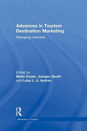Metin Kozak, Juergen Gnoth - Advances in Tourism Destination Marketing, Häftad