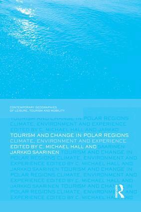Michael Hall, Jarkko Saarinen - Tourism and Change in Polar Regions, Häftad