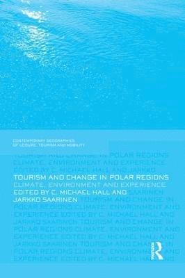 Tourism and Change in Polar Regions 1