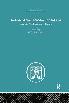 Industrial South Wales 1750-1914 1