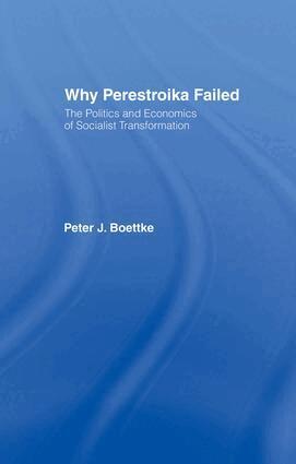 Peter J Boettke - Why Perestroika Failed, Häftad