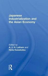 bokomslag Japanese Industrialization and the Asian Economy