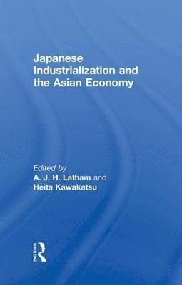 Japanese Industrialization and the Asian Economy 1