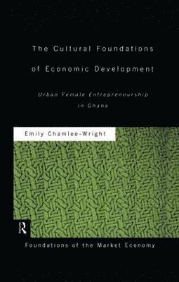 The Cultural Foundations of Economic Development 1