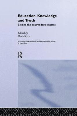 David Carr - Education, Knowledge and Truth, Häftad