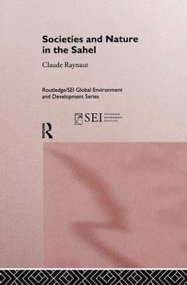 Societies and Nature in the Sahel 1