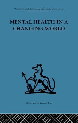 Robert H. Ahrenfeldt, Kenneth Soddy - Mental Health in a Changing World, Häftad