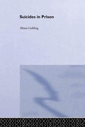 Alison Liebling - Suicides in Prison, Häftad