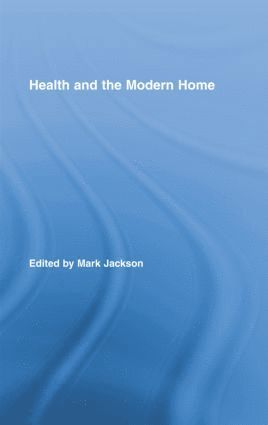 bokomslag Health and the Modern Home