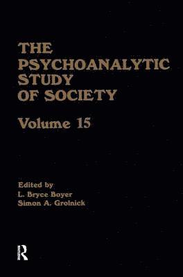 L. Bryce Boyer, Simon A. Grolnick, Simon a. Grolnick - Psychoanalytic Study of Society, V. 15, Häftad