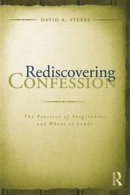 Rediscovering Confession 1