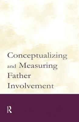 bokomslag Conceptualizing and Measuring Father Involvement