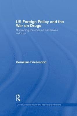 US Foreign Policy and the War on Drugs 1