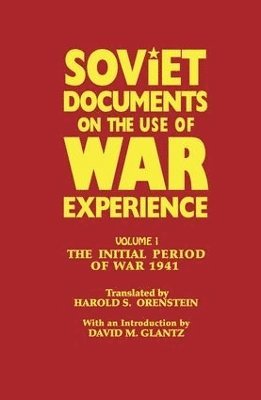 bokomslag Soviet Documents on the Use of War Experience