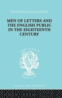 bokomslag Men of Letters and the English Public in the 18th Century