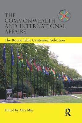 bokomslag The Commonwealth and International Affairs