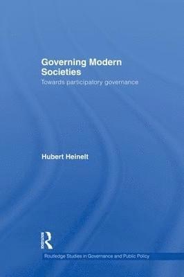 Hubert Heinelt - Governing Modern Societies, Häftad
