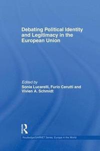 bokomslag Debating Political Identity and Legitimacy in the European Union