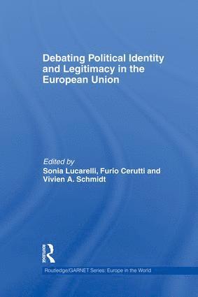 Debating Political Identity and Legitimacy in the European Union 1