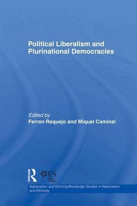 Ferran Requejo, Miquel Caminal - Political Liberalism and Plurinational Democracies, Häftad