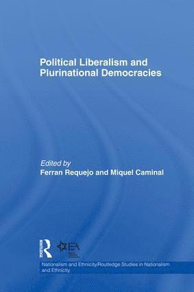Ferran Requejo, Miquel Caminal, Spain) Requejo, Ferran (Universitat Pompeu Fabra - Political Liberalism and Plurinational Democracies, Häftad
