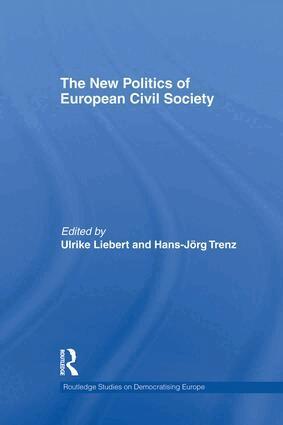 Ulrike Liebert, Hans-Jörg Trenz - New Politics of European Civil Society, Häftad