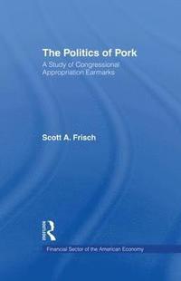 bokomslag The Politics of Pork