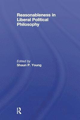 bokomslag Reasonableness in Liberal Political Philosophy