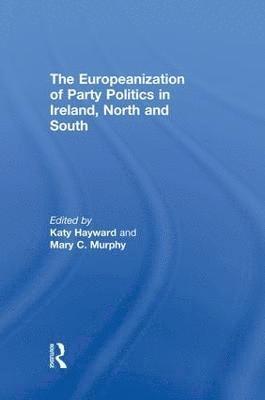 The Europeanization of Party Politics in Ireland, North and South 1